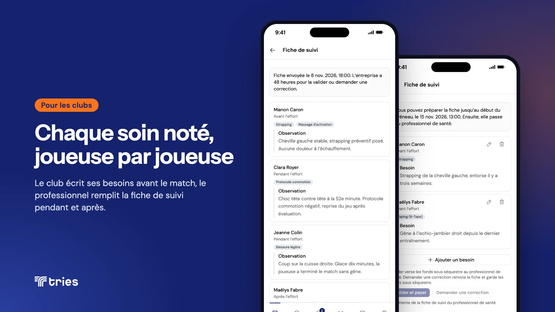 Chaque soin noté, joueuse par joueuse